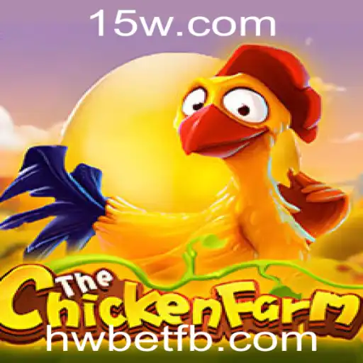 Explore o Mundo do Jogo ChickenFarm e a Sua Interatividade com hwbet