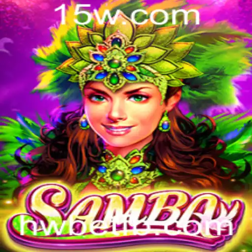 Descubra o Fascinante Mundo do Jogo Samba com HWBet